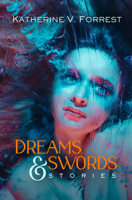 Dreams and Swords 0941483037 Book Cover