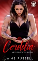 Cordelia (A Rogue Enforcers Novella) B09V5YTMXQ Book Cover