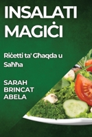 Insalati Magici: Ricetti ta' Ghaqda u Sahha (Maltese Edition) 1835794998 Book Cover