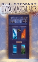 Living Magical Arts 1870450612 Book Cover