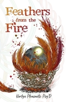 Feathers from the Fire B0BXNBJJMJ Book Cover