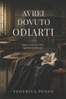 Avrei dovuto odiarti (Italian Edition) B0GYKW8DZ5 Book Cover