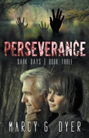 Perseverance (Dark Days) B0CNGNHZJJ Book Cover