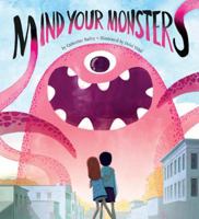 Mind Your Monsters 1454911034 Book Cover
