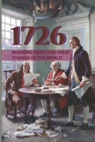 1726: Marking Point For Great Change Of The World: Important Events In American History 1700S B093CKNBZY Book Cover