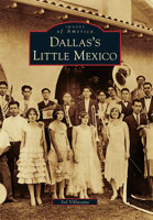 Dallas's Little Mexico 0738579793 Book Cover