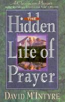 The Hidden Life of Prayer 1845505867 Book Cover