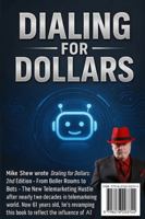Dialing for Dollars: From Boiler Rooms to Bots: The New Telemarketing Hustle in the Age of AI 2nd Edition B0G583YVF4 Book Cover