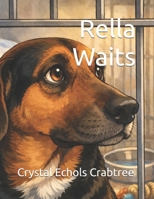 Rella Waits (The Rella Series) B0GKTJWWLG Book Cover
