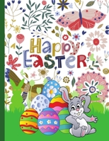Happy Easter: Coloring book for kids cut and paste workbook for Toddlers and preschool B08XXY2JCM Book Cover