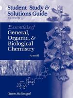 Study Guide for Armold’s Essentials of General, Organic, and Biological Chemistry 0030056527 Book Cover