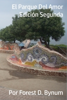 El Parque Del Amor: Edición Segunda B0BYR86GYR Book Cover