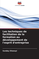 Les techniques de facilitation de la formation au développement de l'esprit d'entreprise (French Edition) 6207922220 Book Cover