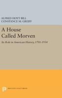 A House Called Morven: Its Role in American History 0691627061 Book Cover