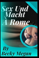 Sex Und Macht In Rome B0B9QLTGXL Book Cover