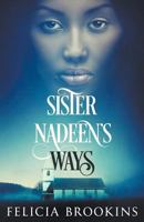 Sister Nadeen's Ways 0997679727 Book Cover