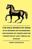 The Wild Sports of India 1017518572 Book Cover