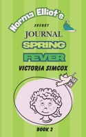 Spring Fever (Norma Elliot's Secret Journal) B0DTTV17MW Book Cover