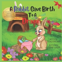 A Rabbit Gave Birth To A Dragon B09XVV318K Book Cover