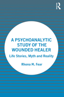 A Psychoanalytic Study of the Wounded Healer 1032327367 Book Cover