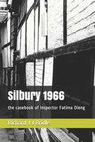 Silbury 1966: the casebook of Inspector Fatima Dieng 1794294511 Book Cover