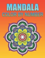mandela color by number: Easy, and Relaxing Coloring Pages (Color by Number Coloring Books) An Adult Coloring Book with Fun, Easy, B09TJRL5KD Book Cover