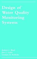Design of Water Quality Monitoring Systems 0442001568 Book Cover