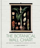 The Botanical Wall Chart: Art from the golden age of scientific discovery 1781573328 Book Cover