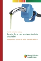 Produção e uso sustentável do biodiesel 6139678897 Book Cover