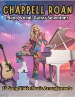 Chappell Roan, Piano, Vocal, Guitar Selections: 15 Song Sheet Music Arrangements B0DQST8C1J Book Cover