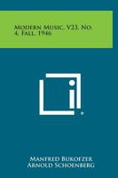 Modern Music, V23, No. 4, Fall, 1946 125869204X Book Cover
