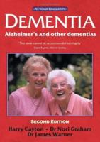 Dementia: Alzheimer's and Other Dementias--The 'at Your Fingertips' Guide (At Your Fingertips) 1859590756 Book Cover