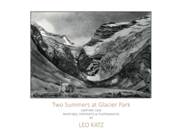 Two Summers at Glacier Park: Landscape and Portraits by Leo Katz (Leo Katz Foundation) B0H8FMLMNN Book Cover