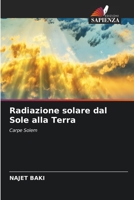 Radiazione solare dal Sole alla Terra (Italian Edition) 6208095999 Book Cover