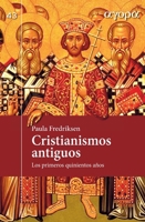 Cristianismos antiguos (Spanish Edition) 8410632349 Book Cover