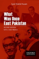What Was Once East Pakistan 0190707291 Book Cover