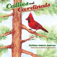 Collies & Cardinals B0B46D6NVB Book Cover