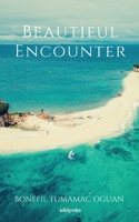 Beautiful Encounter (Filipino Edition) 9364940016 Book Cover