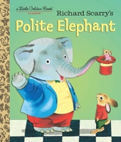 Polite Elephant (The Little Golden Treasures Series) 110193090X Book Cover