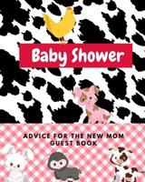 Baby Shower Advice For The New Mom Guest Book: Cow funny mad lib style fill in game guest book comes with fill in style pages that will bring laughs when read out loud to the group! Makes a great funn 1079224408 Book Cover