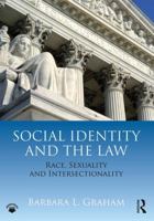 Social Identity and the Law: Race, Sexuality and Intersectionality 1138478830 Book Cover