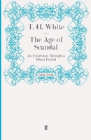 The Age of Scandal: An Amusing Foray into Literature B0000CHNYX Book Cover