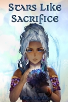 Stars Like Sacrifice B0CGL2LPGQ Book Cover