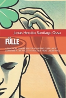 FÜLLE: A PRACTICAL HANDBOOK FOR ACHIEVING FULFILLMENT (EVEN WHEN LIFE PULLS THE RUG OUT FROM UNDER YOU) B0DSKPK68G Book Cover