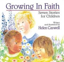 Growing in Faith: Seven Stories for Children 0687056160 Book Cover