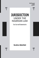 Jurisdiction Under Nigerian Law: Case Law and Commentaries 9785829731 Book Cover