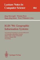 Igis '94-- Geographic Information Systems: International Workshop on Advanced Research in Geographic Information Systems, Monte Verita, Ascona, Switze (Lecture Notes in Computer Science) 3540587950 Book Cover