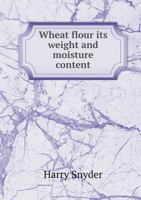 Wheat Flour Its Weight and Moisture Content 935386156X Book Cover