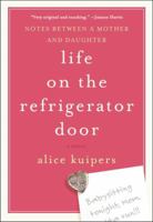 Life on the Refrigerator Door: Notes Between a Mother and Daughter 0061374741 Book Cover
