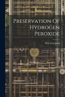 Preservation Of Hydrogen Peroxide 1021313262 Book Cover